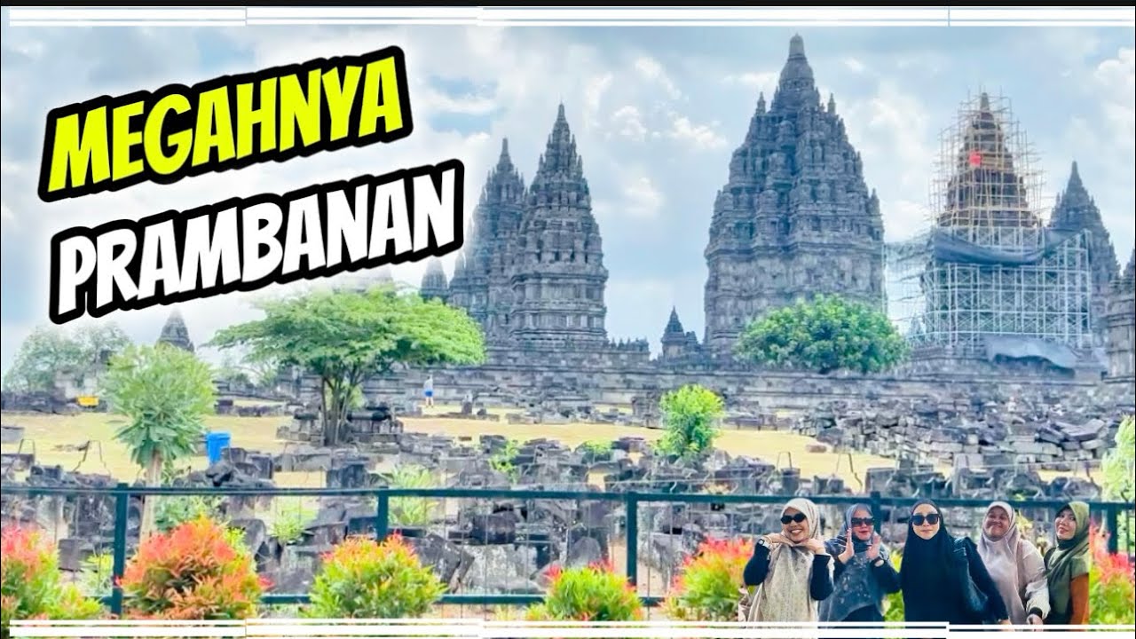 Nyesel Banget Kalau Belum Pernah Main ke Candi Prambanan 😱
