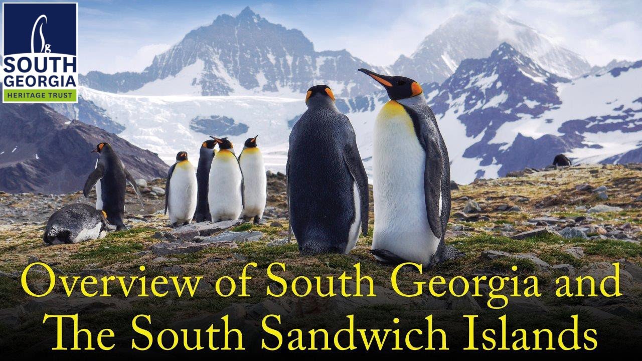1. Overview of South Georgia and The South Sandwich Islands (Film 1 of 6)