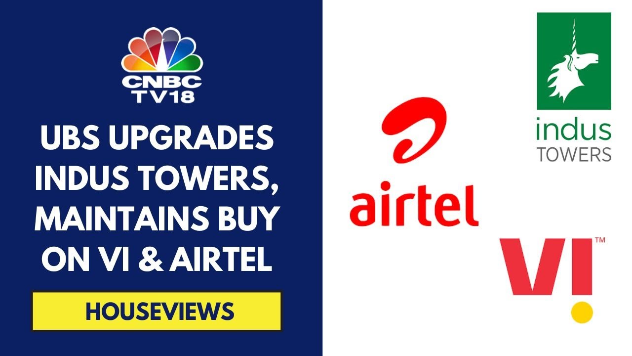 UBS Upgrades Indus Towers To Buy, Says Company Well Positioned To Suprise On Dividends | CNBC TV18