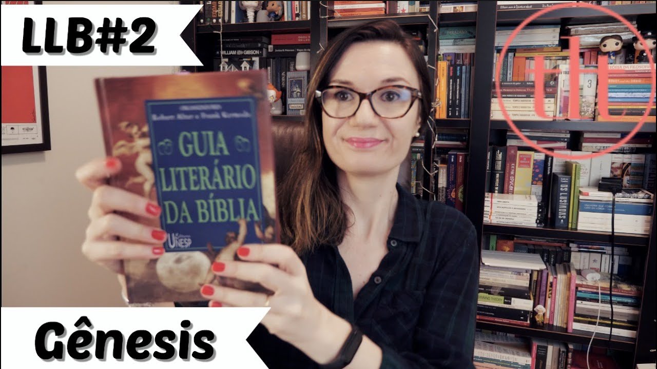 Leitura Literária da Bíblia (LLB) #2: Gênesis