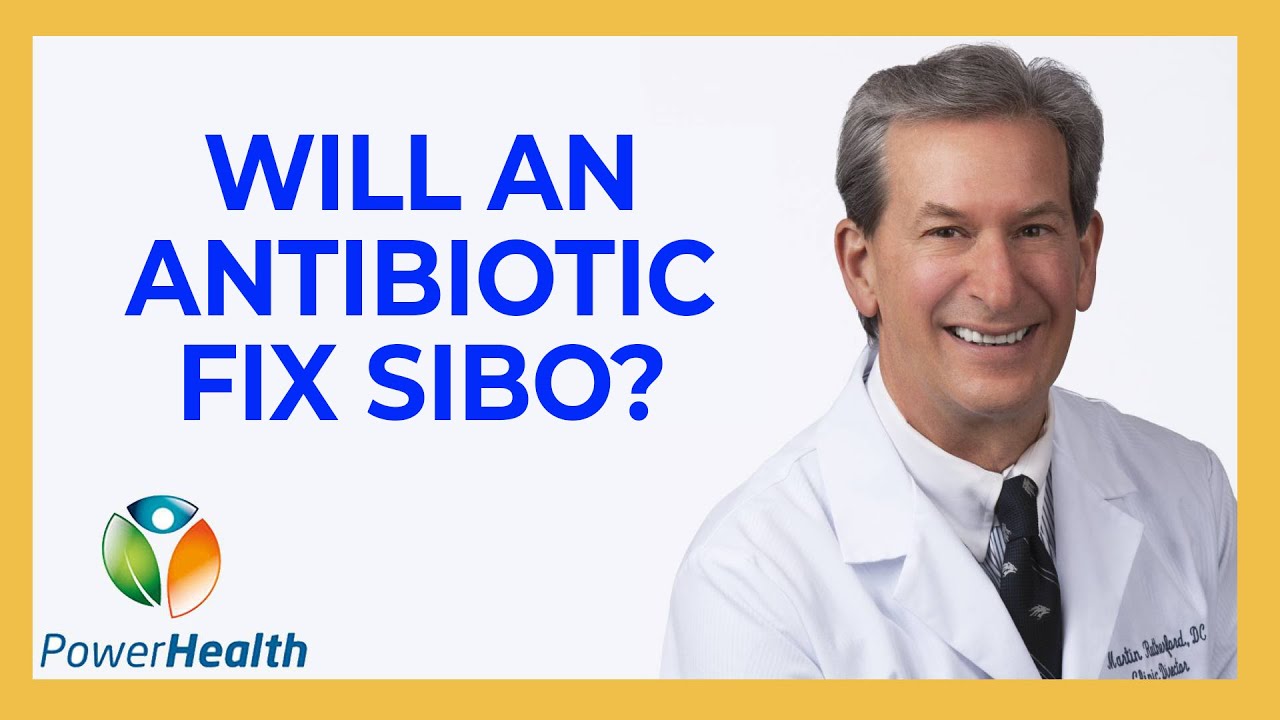 Will an Antibiotic Fix SIBO?