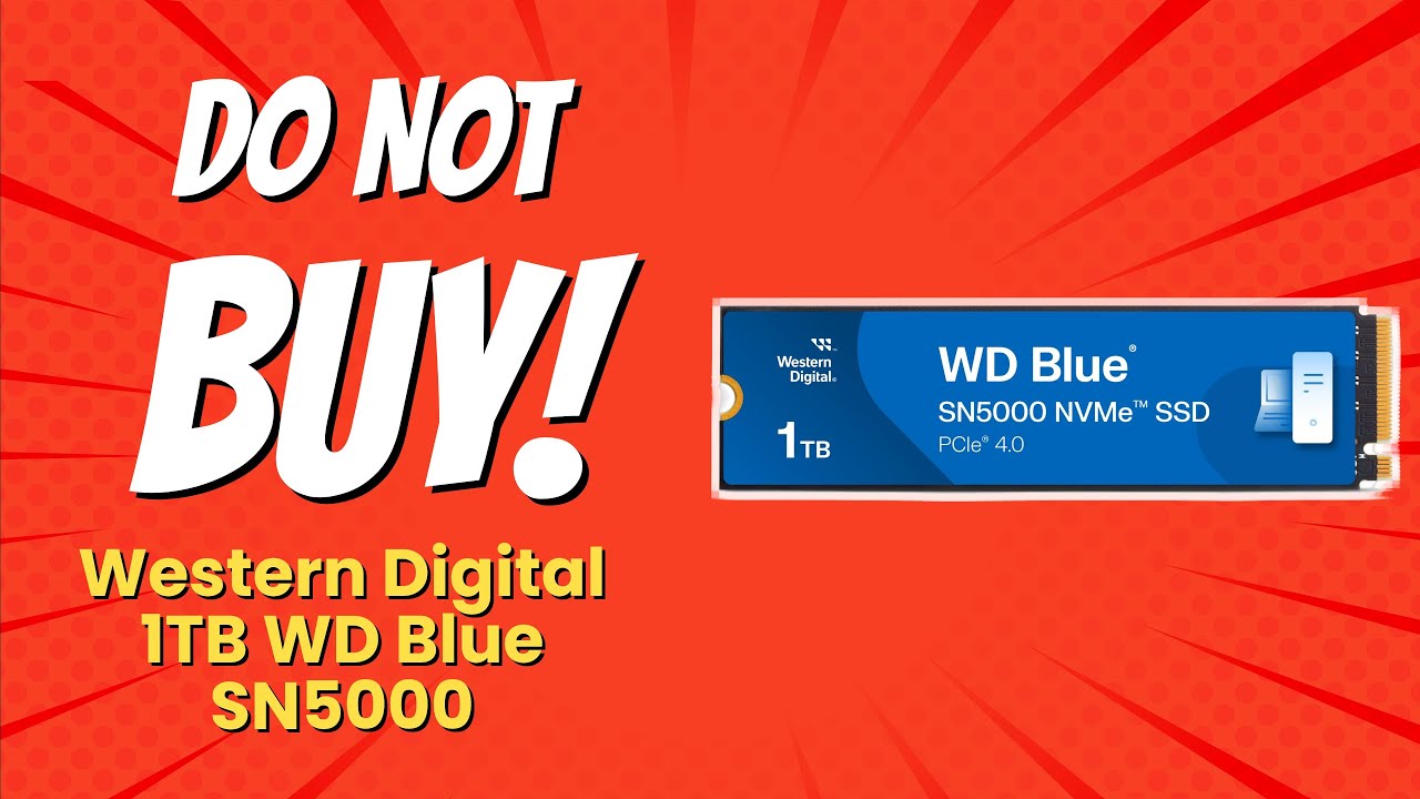 DON'T BUY Western Digital 1TB WD Blue SN5000 Before Watching This! 🚫💔 (10 Reasons)