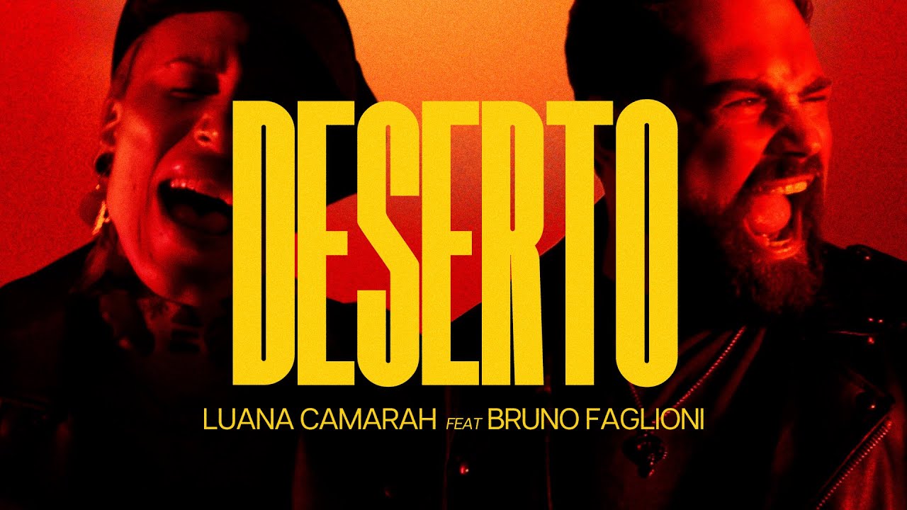 Deserto - Luana Camarah feat Bruno Faglioni | Clipe Oficial