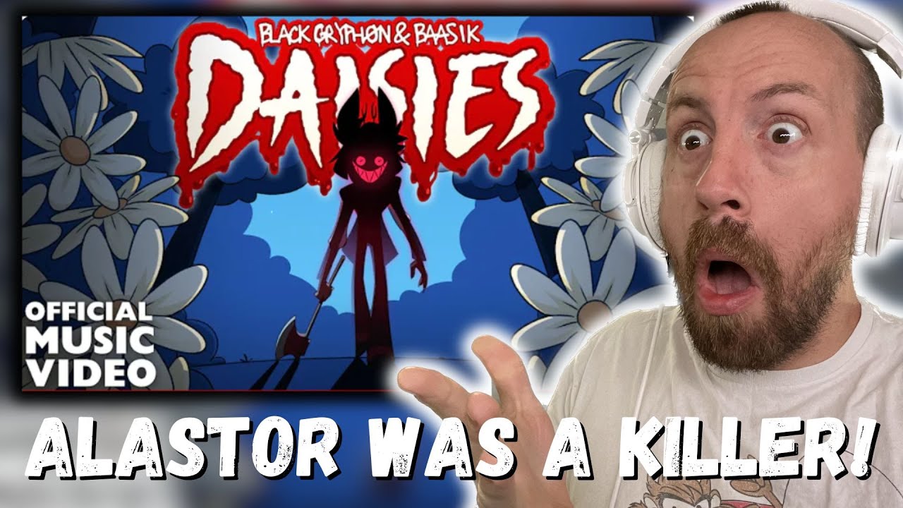 ALASTOR WAS A KILLER!!! DAISIES (A Hazbin Hotel Song) - Black Gryph0n & Baasik (REACTION!!!)