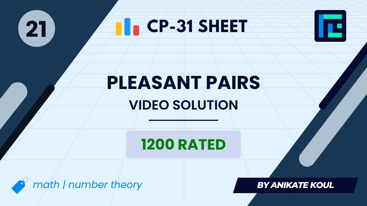 #21 Pleasant Pairs | Video Solution | 1200 Rated | TLE CP-31 Sheet | Best Codeforces Problems