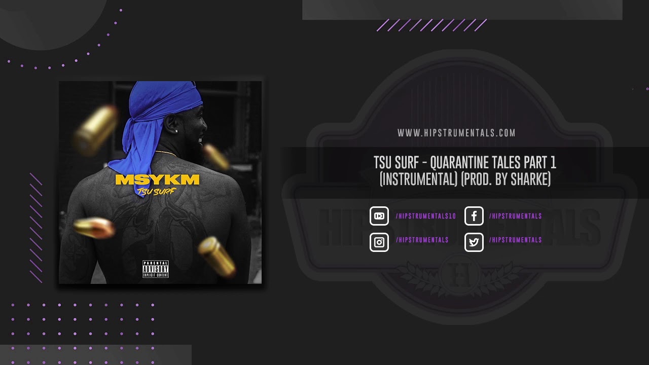 Tsu Surf - Quarantine Tales Part 1 [Instrumental] (Prod. By Sharke)
