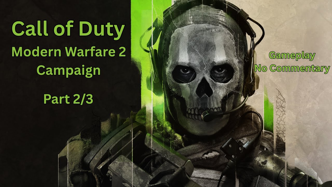 Call of Duty Modern Warfare 2 (2022) | Campaign Gameplay | No Commentary | Part 2/3