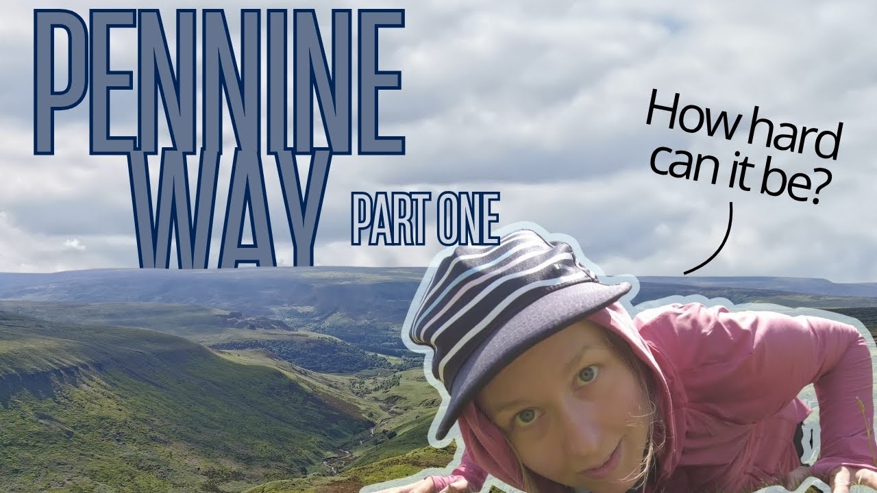 Pennine Way Part 1 - Is it living up to the hype? || solo hike End to End || week 8 + 9
