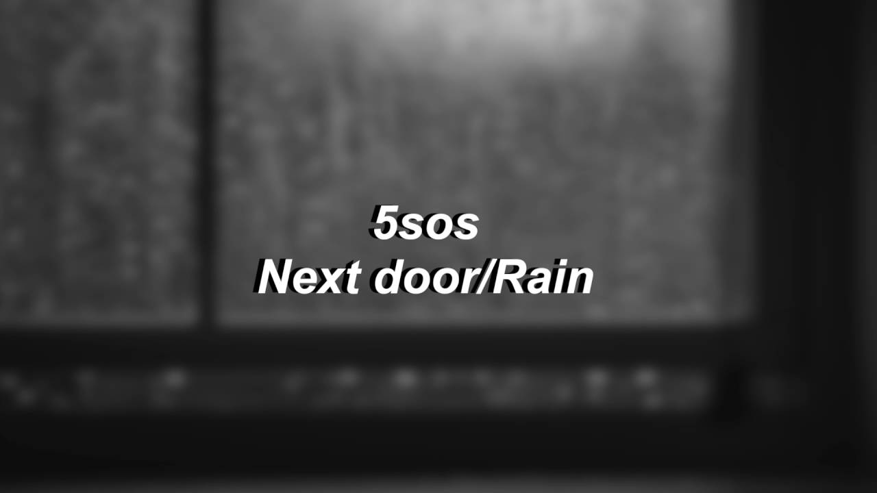 Jet Black Heart-5sos (Next door & Rain Edit)