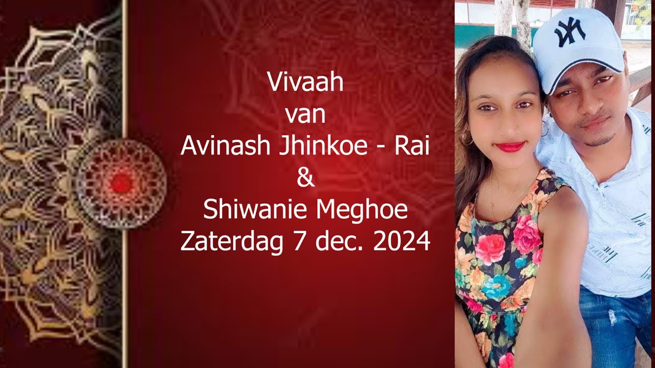 Vivaah van Avinash Jhinkoe - Rai en Shiwanie Meghoe. Zaterdag 7 december 2024.