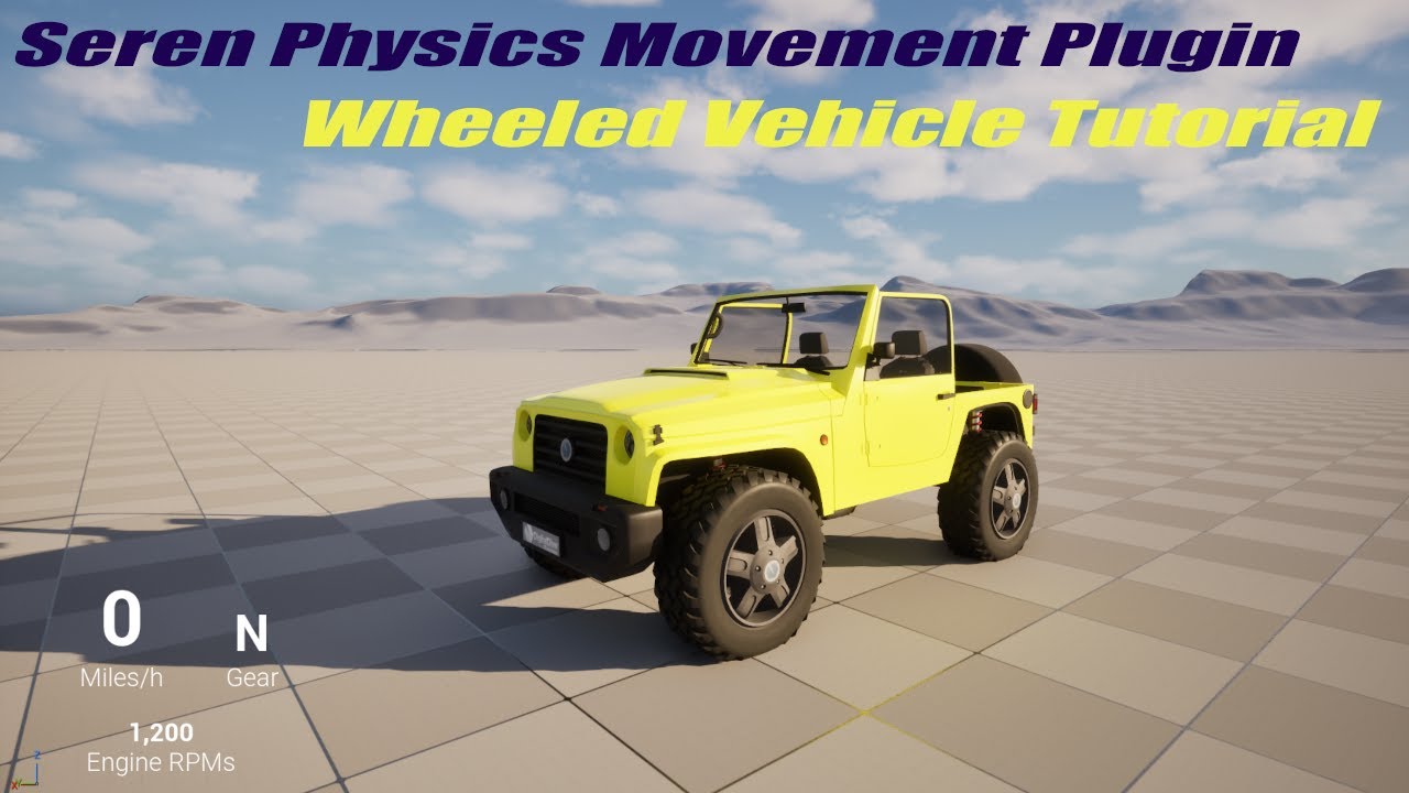 How to setup and move a 4x4 Wheeled Jeep using my Seren Physics Movement Plugin.