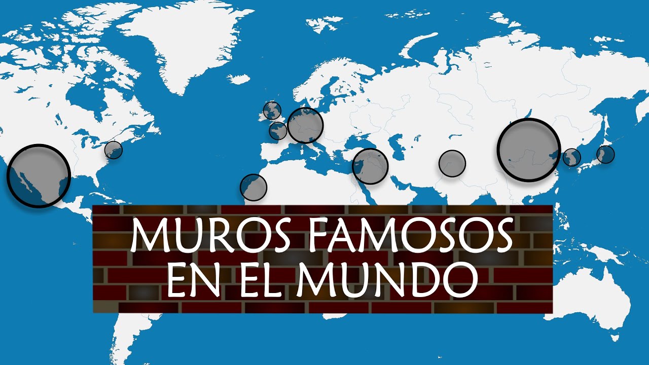 Muros famosos en el mundo - historia y mapas
