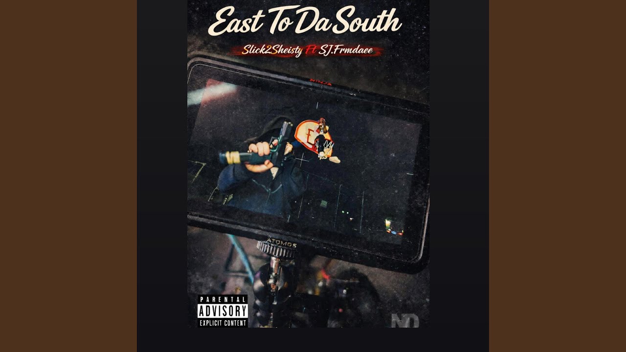 East To Da South (feat. sj.frmdaee)