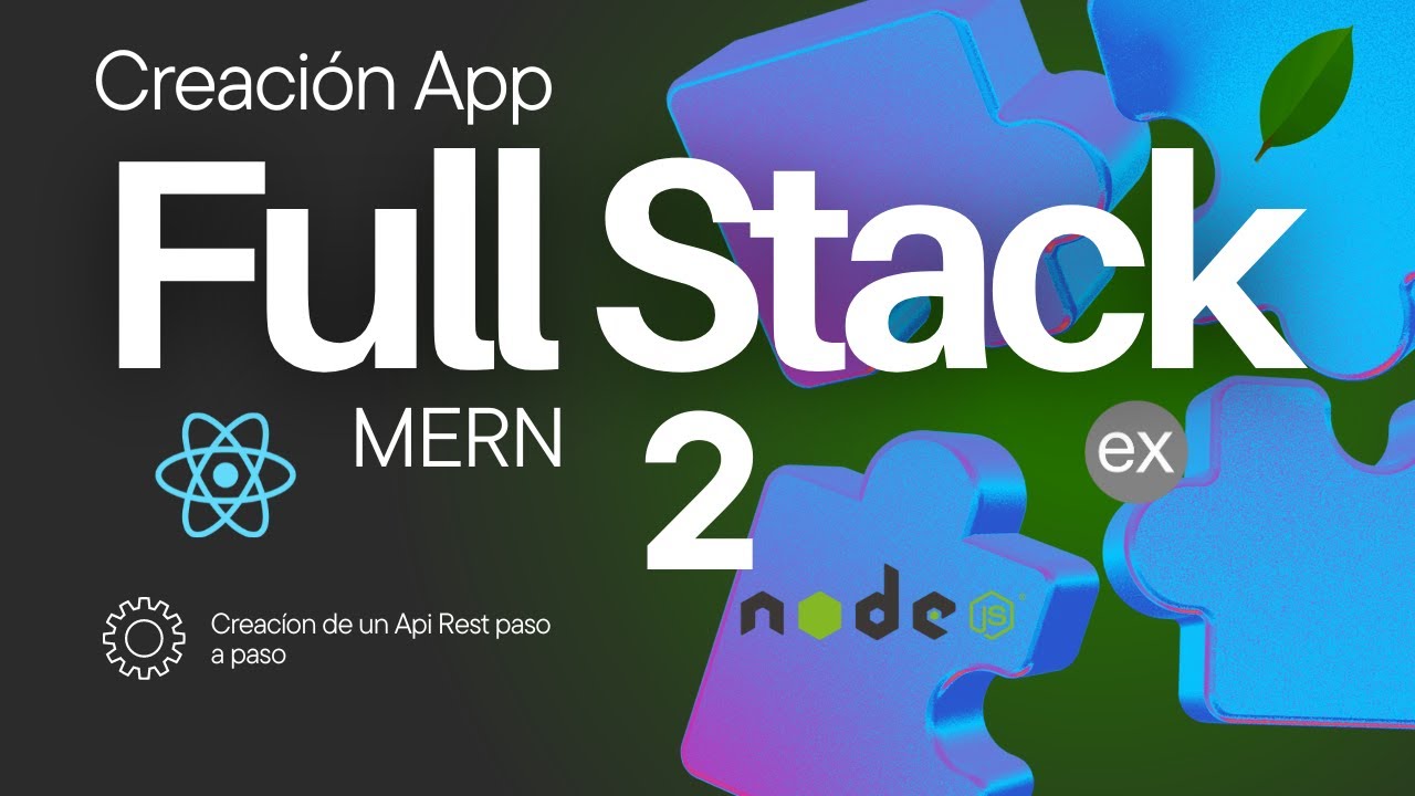 Desarrollo de Aplicación FullStack MERN: ¡Paso a Paso y sin Problemas! 2. Continuamos con Backend.