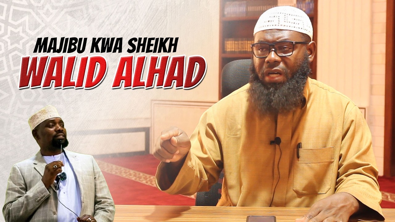 Majibu yakinifu dhidi ya Kauli Batili za Sheikh Walid Alhad kuhusu namna ya kuondoa Uchawi