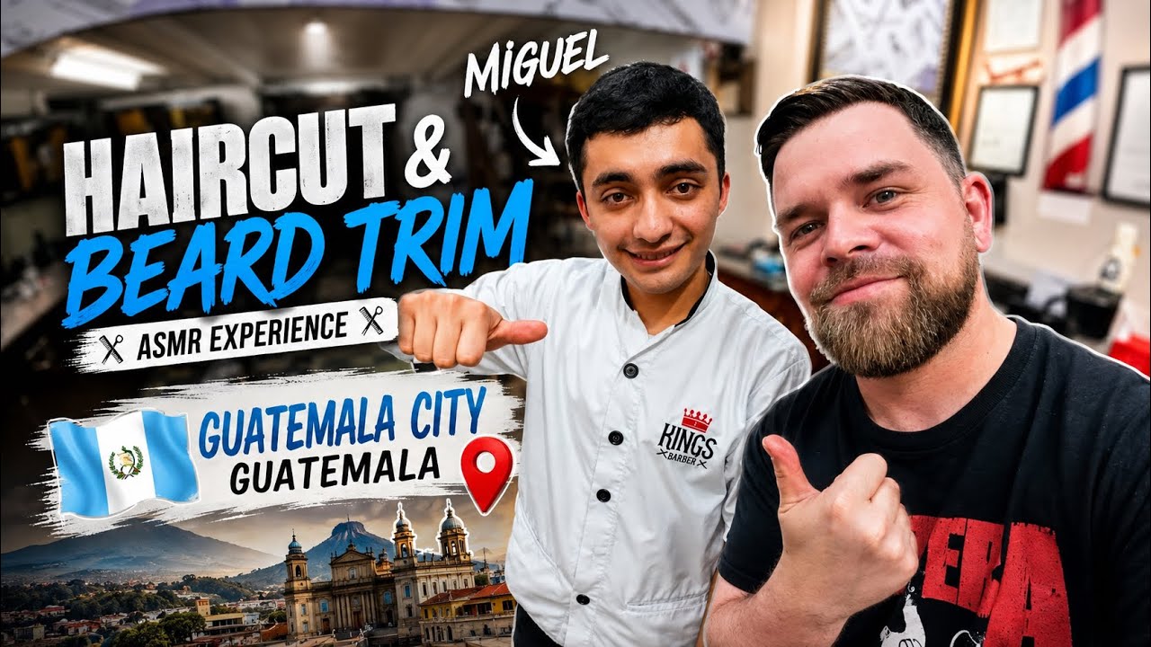 💈 Haircut from ‘Miguel’ + Beard Trim in Guatemala City 🇬🇹 | ASMR
