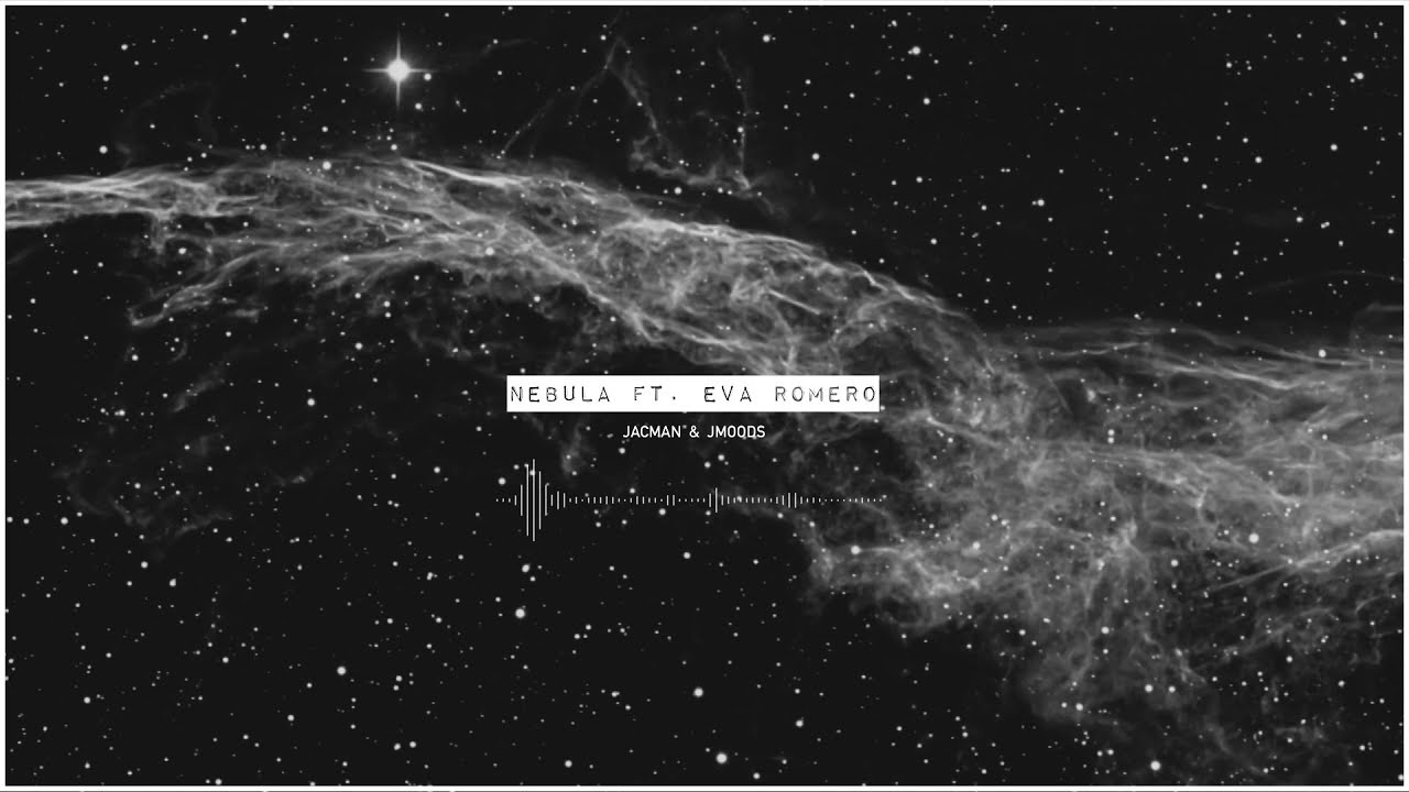JACMAN ft. EVA ROMERO - NEBULA (Prod. JMOODS)