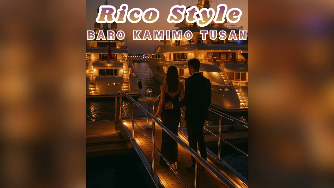 Rico Style ❌ Baro Kamimo Tusan - Remix -