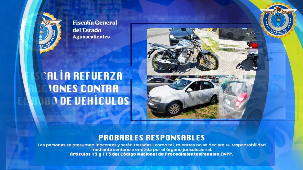 FISCALÍA DE AGUASCALIENTES REFUERZA ACCIONES CONTRA EL ROBO DE VEHÍCULOS.