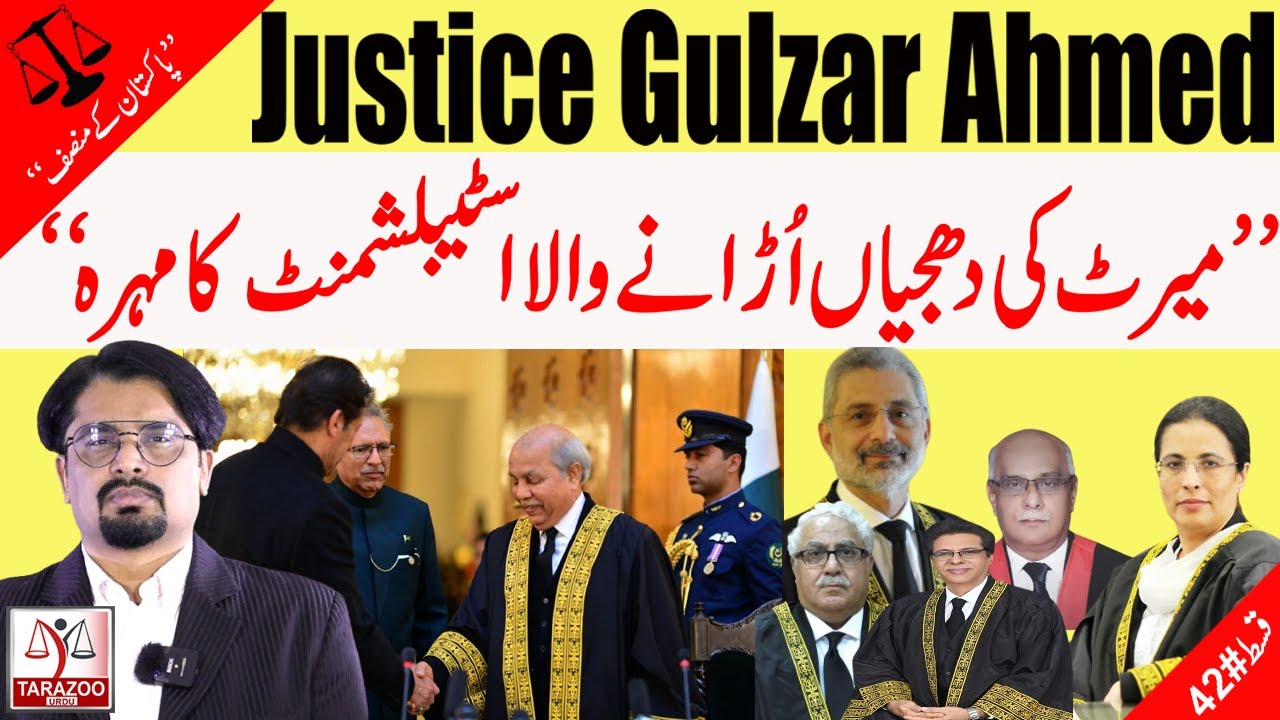 Pakistan's Chief justice |42| Justice Gulzar Ahmed | Establishment's stooge | Tarazoo