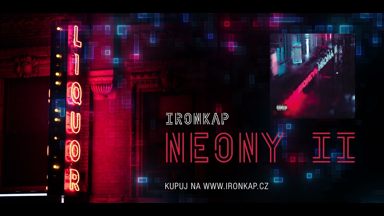 Ironkap - Neony II (OFFICIAL AUDIO)