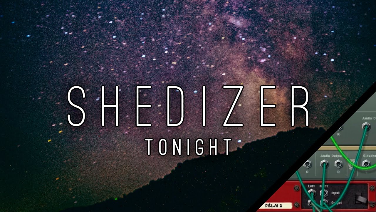 Shedizer - Tonight [Teaser] OUT NOW !!!
