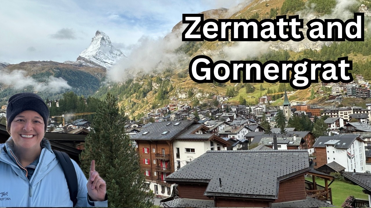 Touring Gornergrat and Zermatt, Switzerland