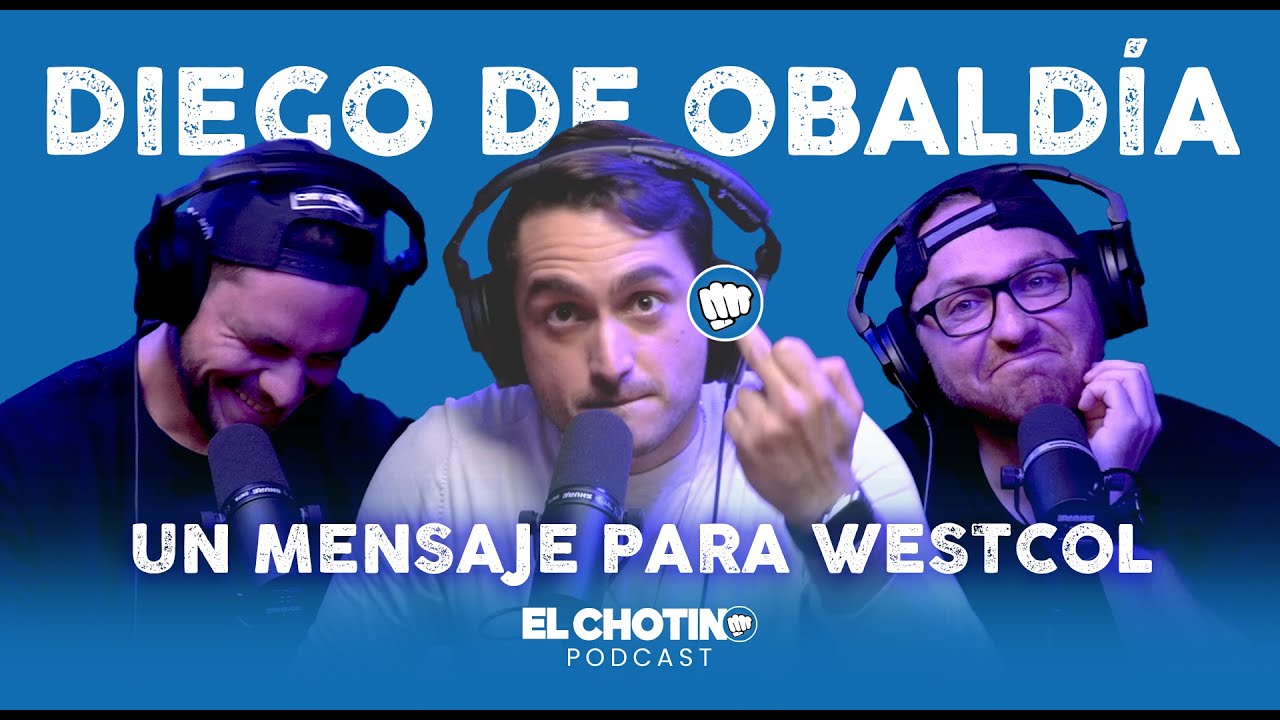 Podcast #1 - Conversando con Diego De Obaldía y le enviamos un mensaje a Westcol