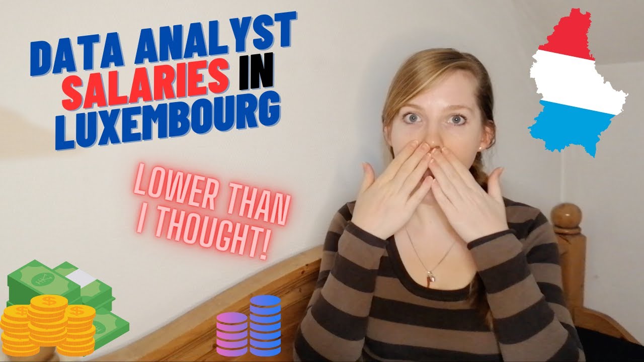Data Analyst jobs salary in Luxembourg | Data analysis salaries in Luxembourg City | Glassdoor wages