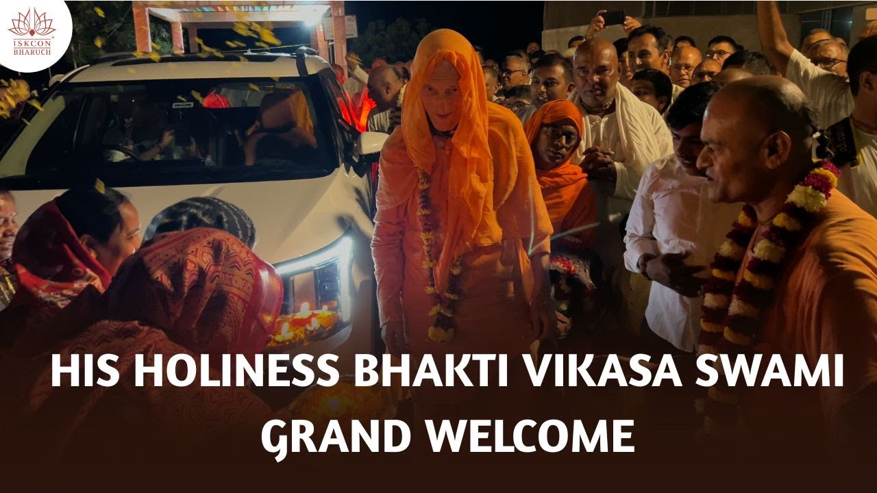 His Holiness Bhakti Vikasa Swami Grand Welcome - ISKCON Bharuch 2025