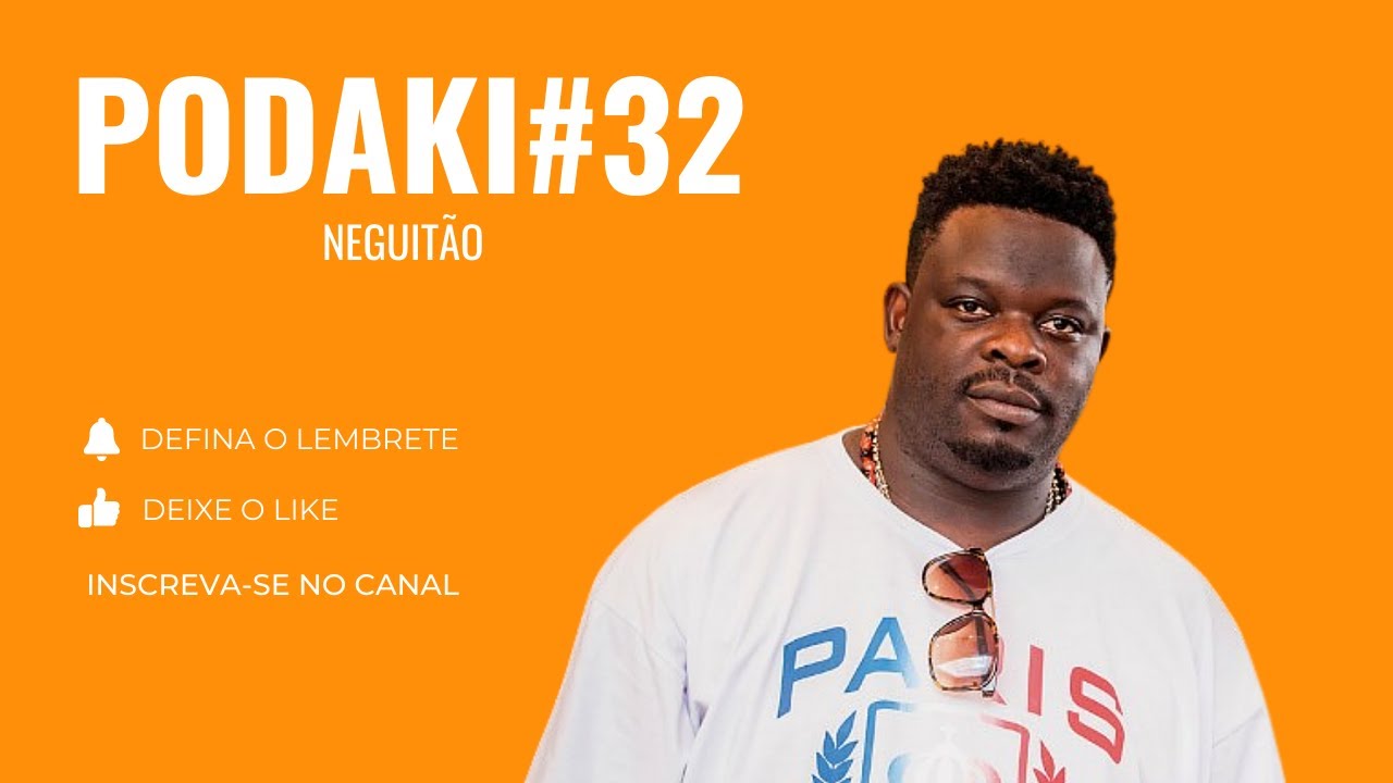 Neguitão no PodAki#32