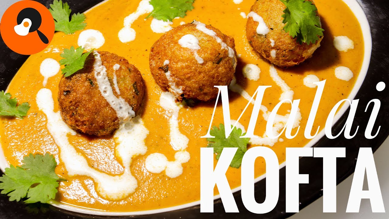 Malai Kofta : Potato and cottage cheese balls cooked in a creamy curry