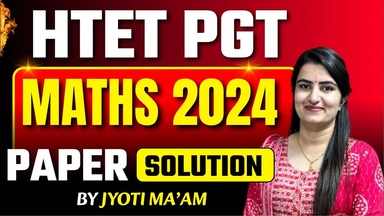 HTET PGT  MATHS 2024 PAPER SOLUTION || BY JYOTI MAM