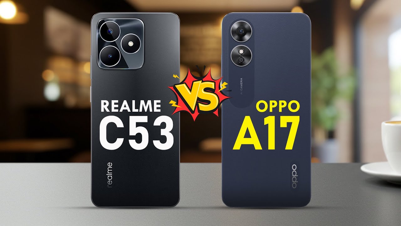 REALME C53 VS OPPO A17