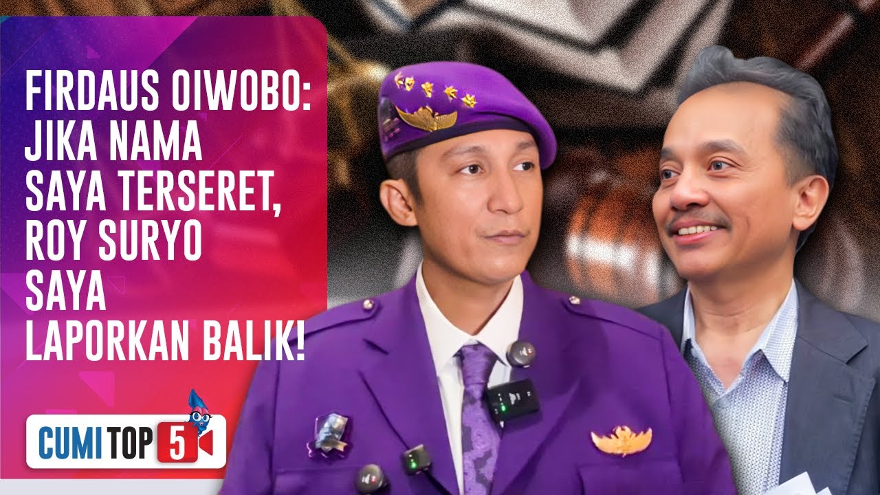 Roy Suryo Serang Balik 7 Loyalis Jokowi, Begini 5 Reaksi Keras Firdaus Oiwobo! | CUMI TOP V