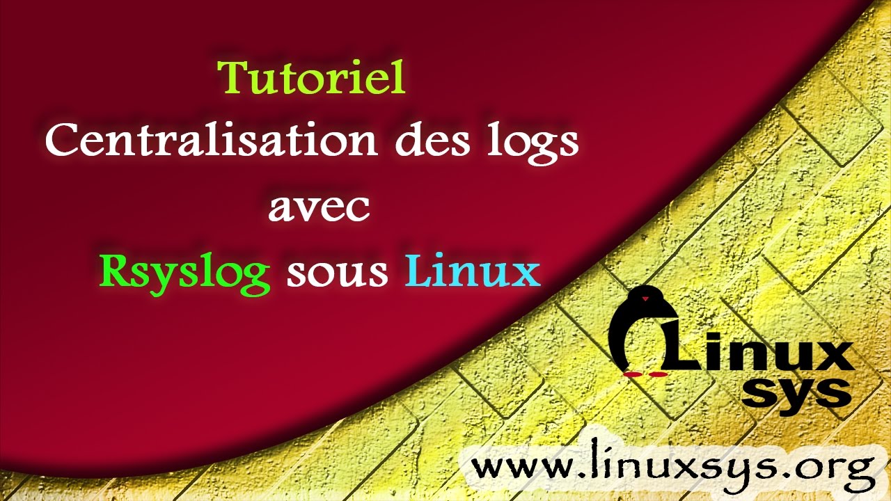 Centralisation des logs avec rsyslog dans des fichiers séparée sous Linux