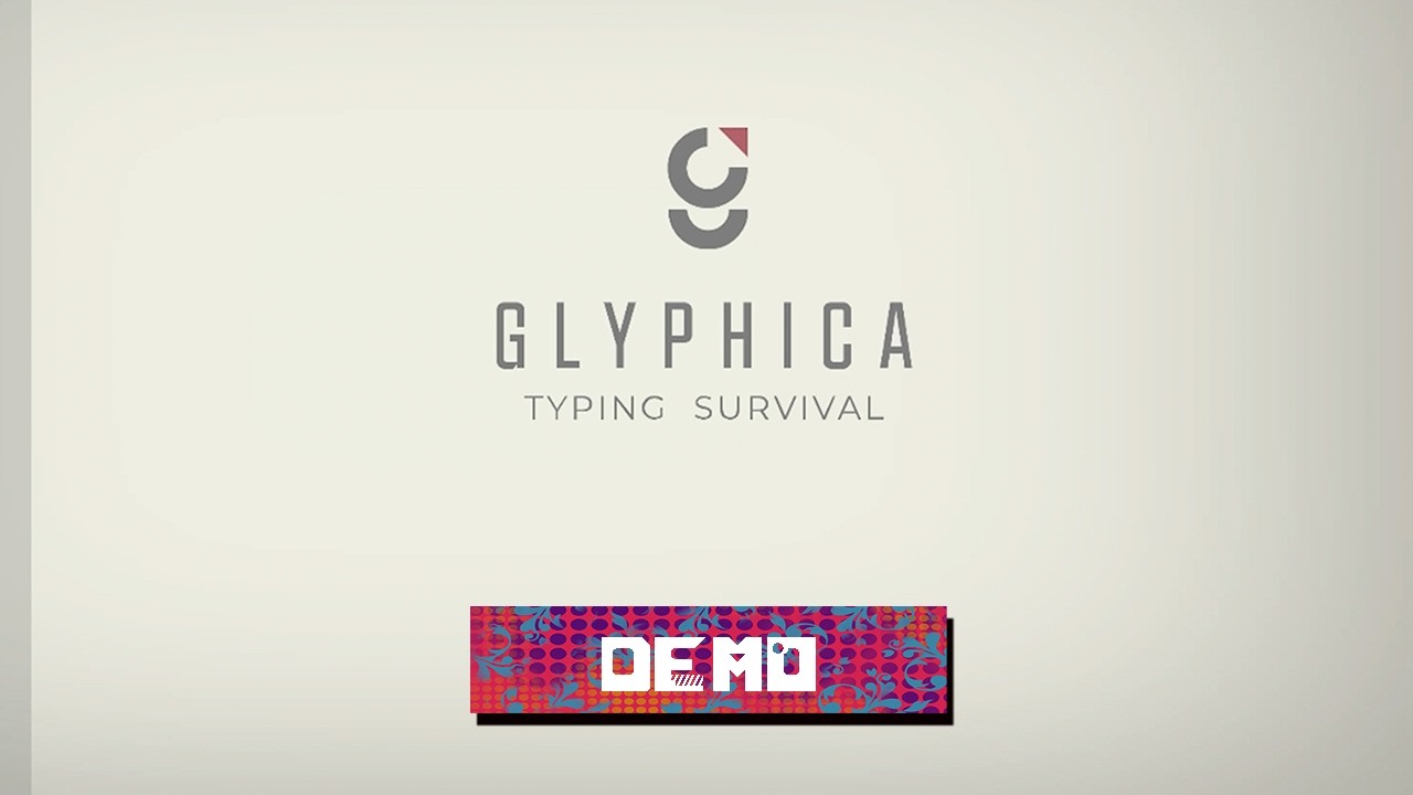 Glyphica: Typing Survival [DEMO]