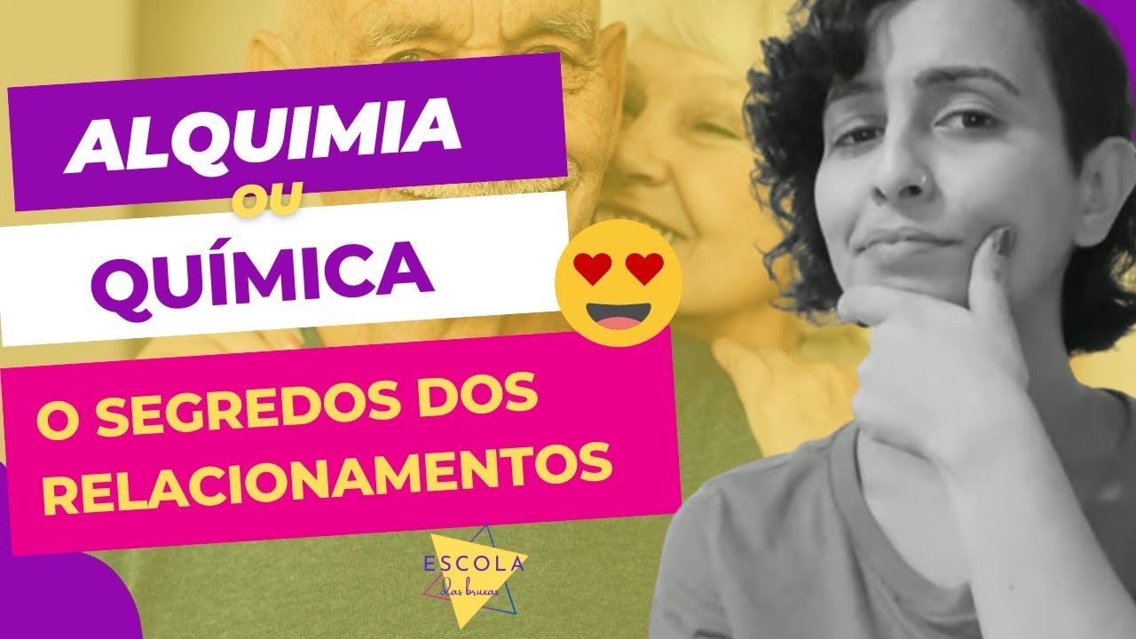 A diferença entre Química e Alquimia: quão MÁGICO é um relacionamento?