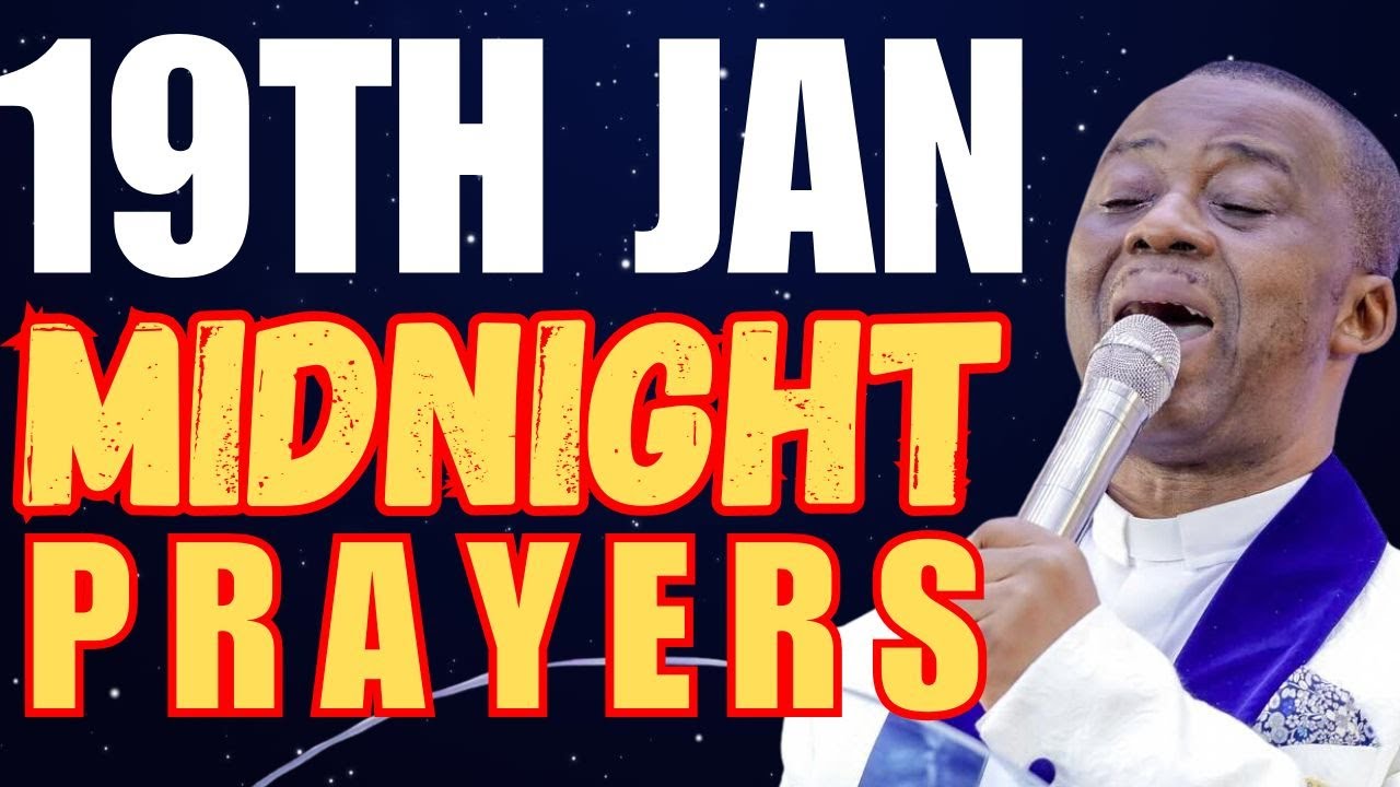 JANUARY 19, 2025 MFM MIDNIGHT PRAYERS OLUKOYA PROPHETIC PRAYERS FOR DELIVERANCE