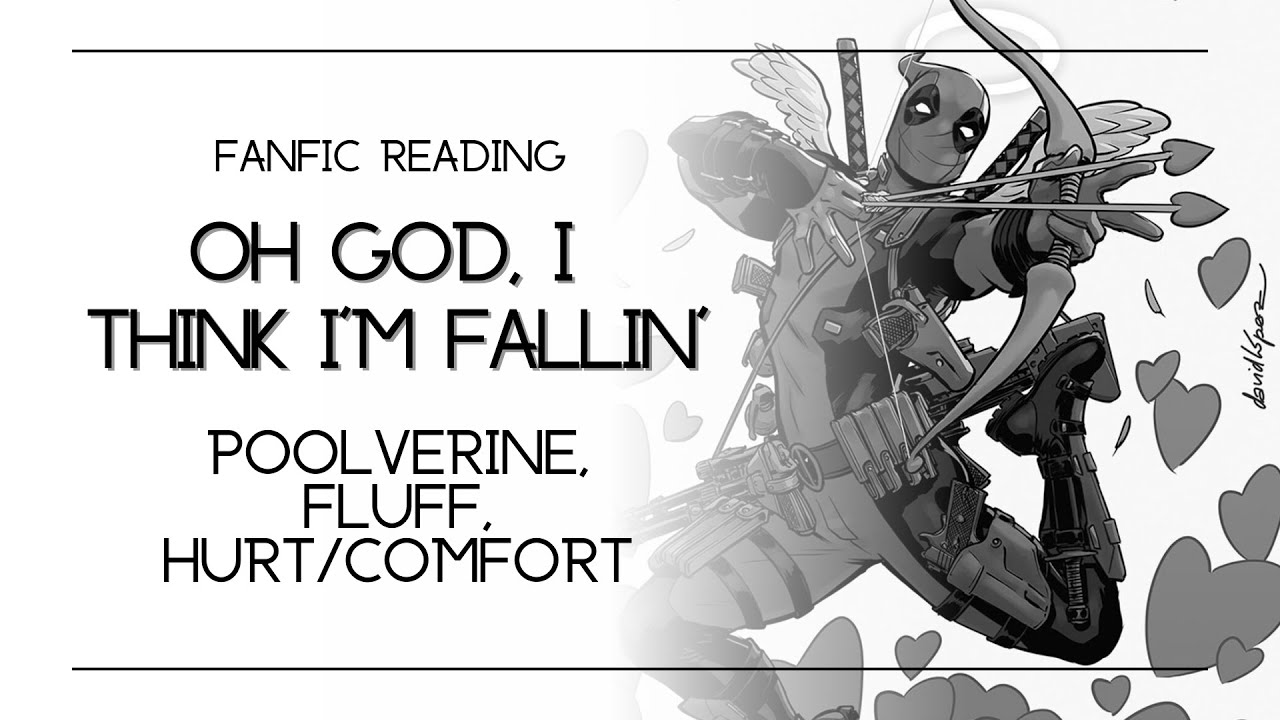 (Podfic) Oh God, I think I'm fallin' | Poolverine, Fluff, Hurt/Comfort