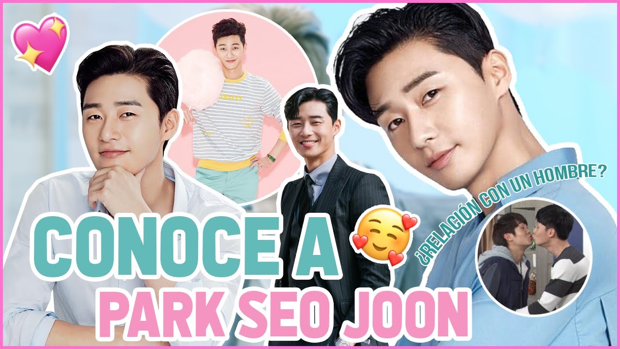 Conociendo A Park Seo Joon 😍✨ Todo lo Que Debes Saber - Te Vas a Enamorar 💕