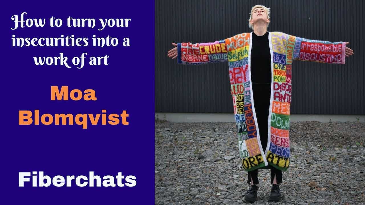 How to Turn Your Insecurities into a Work of Art, Moa Blomqvist | Fiberchats, Episode: 188