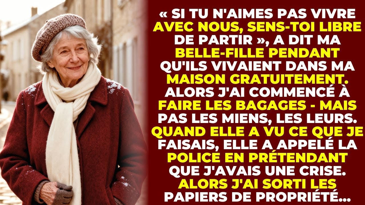 « Si Tu N'aimes Pas Vivre Avec Nous, Pars », A Dit Ma Belle-Fille Qui Vivait Gratuitement...