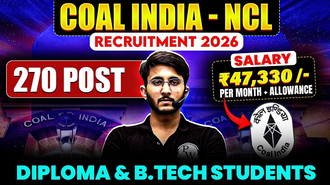 Coal India Recruitment 2026 | Diploma & B.tech Eligible | Salary - Rs 47330 Per Month + Allowance