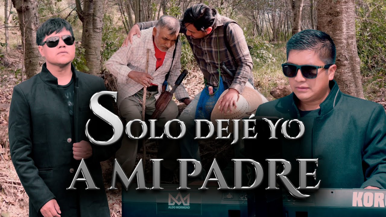 Solo dejé yo a mi padre - Aldo Mormend