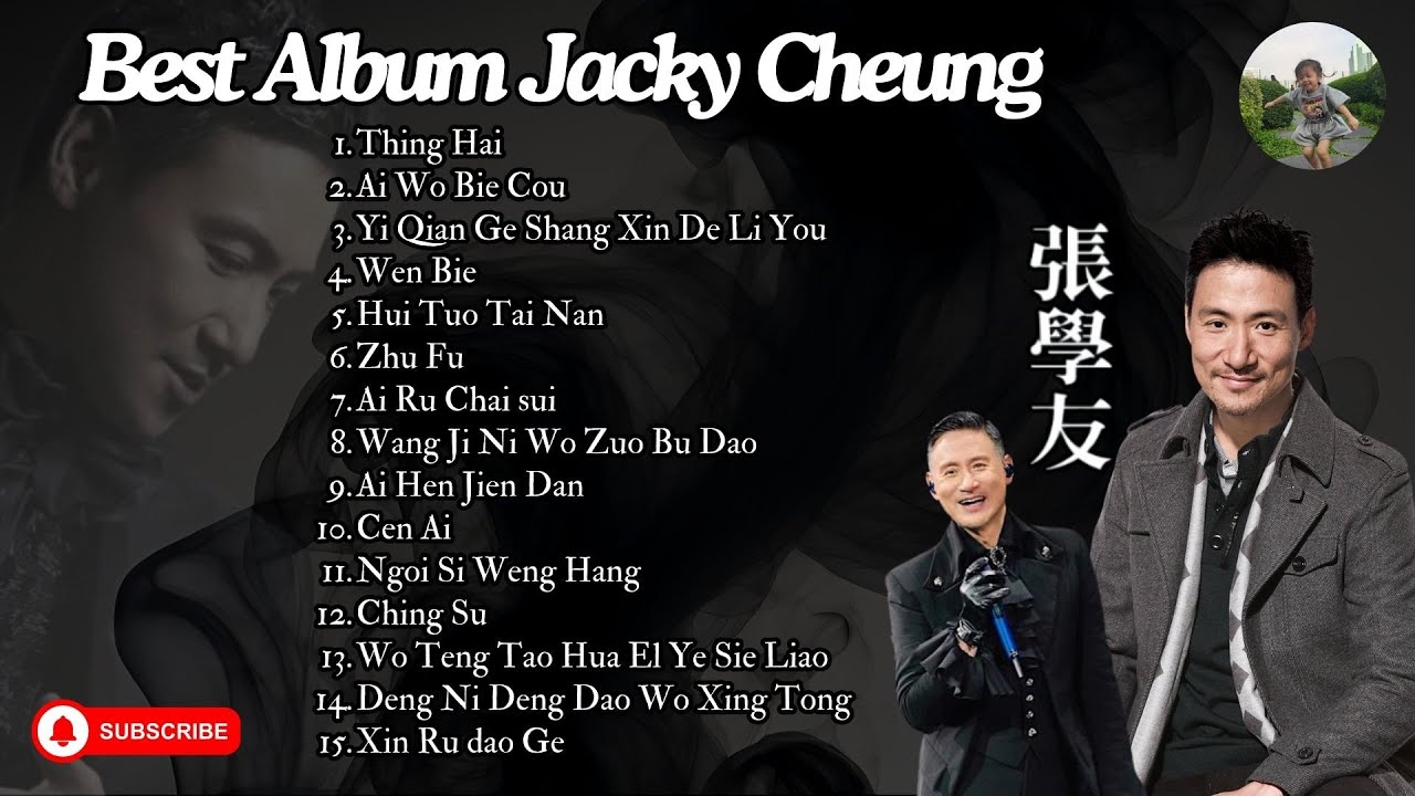 Thing Hai | Best Album By - 張學友 Jacky Cheung #jackycheung
