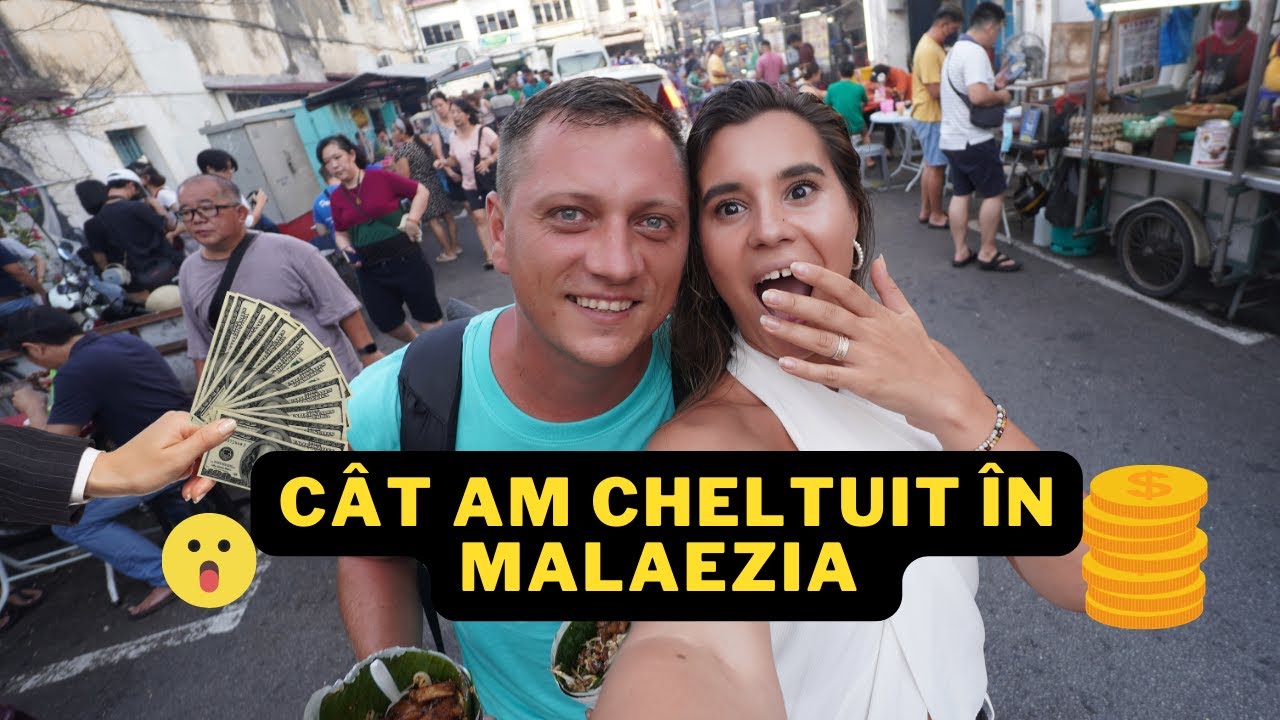C&Acirc;T NE-AU COSTAT 18 ZILE &Icirc;N MALAEZIA | Nu ne așteptam să fie așa scump ?! #malaezia #todicii