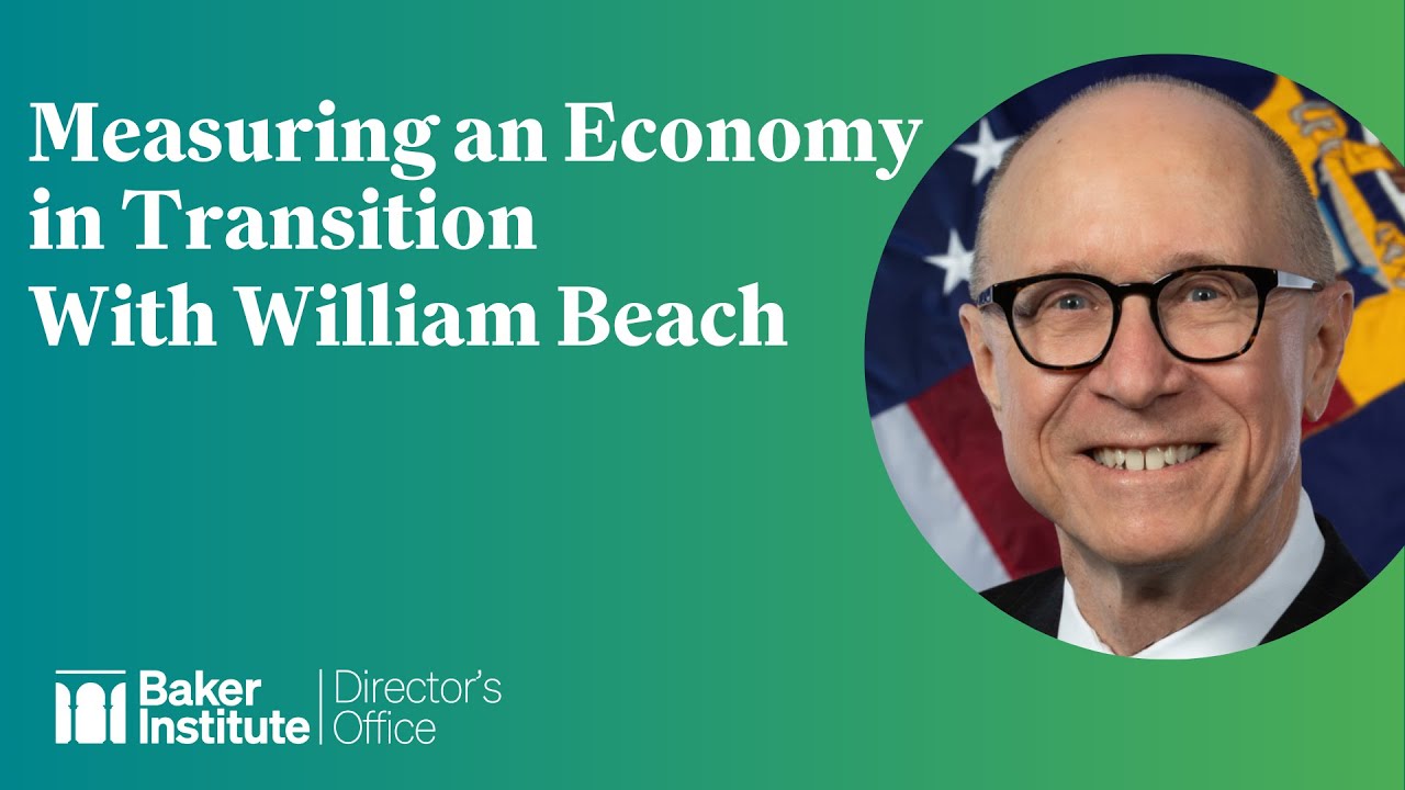 Measuring an Economy in Transition With William Beach