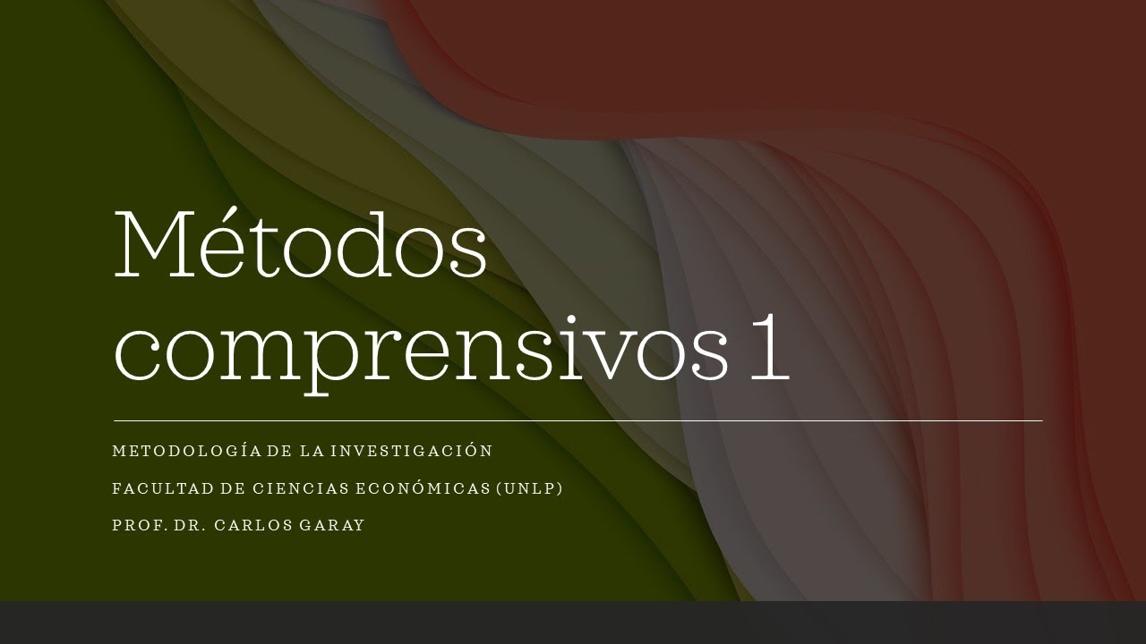 Clase 06: Métodos Comprensivos: Sentido, Significado e Interpretación de la Acción  Metodología UNLP