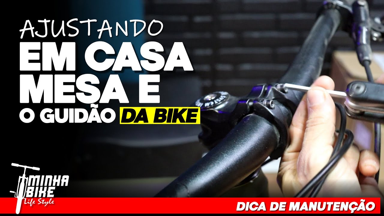 COMO REMOVER E AJUSTAR A MESA E O GUIDÃO DA BIKE EM CASA - Minha Bike life Style